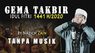 Download TAKBIRAN IDUL FITRI 2020 Merdu (TANPA MUSIK) Bikin Merinding😭 MP3