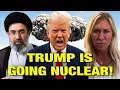 Trump Is Planning to NUKE IRAN Says Marjorie Taylor Greene w James Corbett