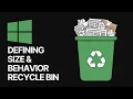 Defining the Size and Behavior of the Windows Recycle Bin Trash