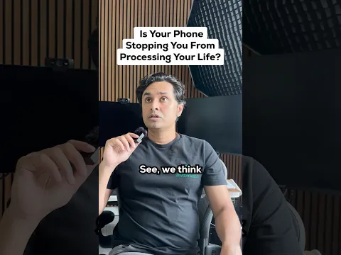 Is Your Phone Stopping You From Processing Your Life?