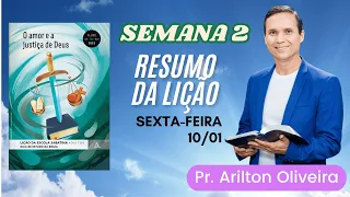 2. SEXTA (10/01): RESUMO DA LIÇÃO / LIÇÃO ESCOLA SABATINA / I TRIM 2025 / PR. ARILTON