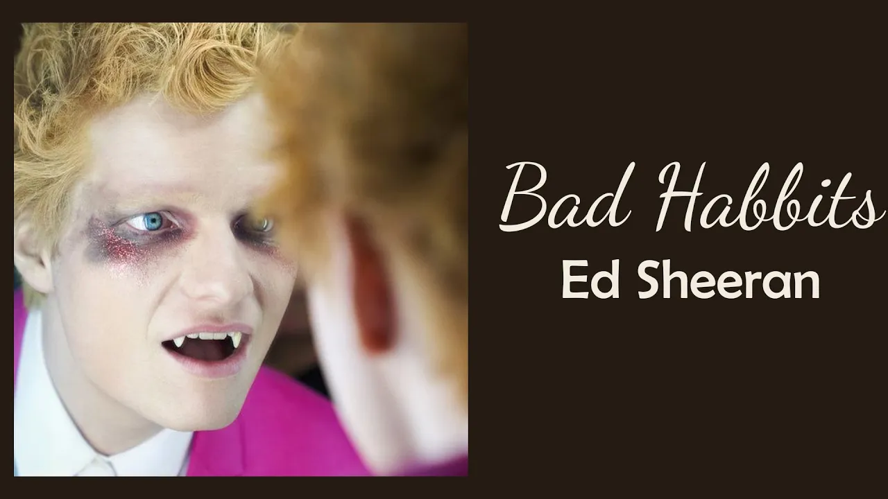 Ed Sheeran - Bad Habbits // 1 hour // 60 minute sounds