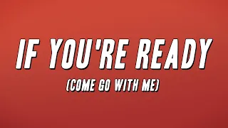 ruby turner if youre ready come go with me lyrics 
