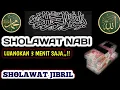 Download Lagu Putar 3 menit saja | sholawat nabi | sholawat jibril