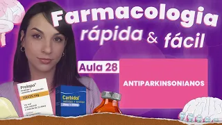 Antiparkinsonianos | Aula 28 | Farmacologia do SNC rápida e fácil