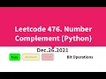 Leetcode 476 Number Complement Python