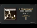 Dustin Kensrue "I Knew You Before"