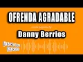 Download Lagu Danny Berrios - Ofrenda Agradable (Versión Karaoke)