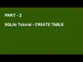SQLite Tutorial Part 2 - CREATE TABLE