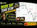 Inside Day Trading Strategy Best Day Trading Setup Trading Signal Days Stacey Burke Trading