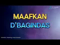 Download Lagu D'BAGINDAS - MAAFKAN (KARAOKE VERSION HQ AUDIO)