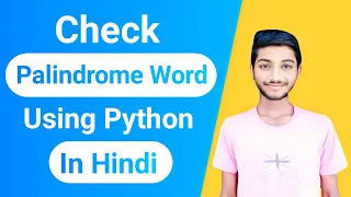 How to Check Palindrome Word Using Python By CodeWithShani