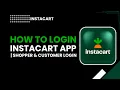 How to Login Instacart App Shopper Customer Login