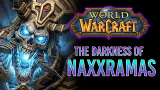 What Really Happened Inside Naxxramas World of Warcraft Lore Vol 12