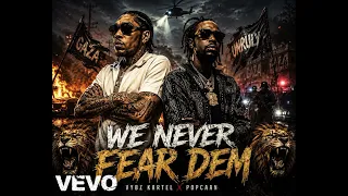 vybz kartel x popcaan we never fear dem official audio new dancehall 2026