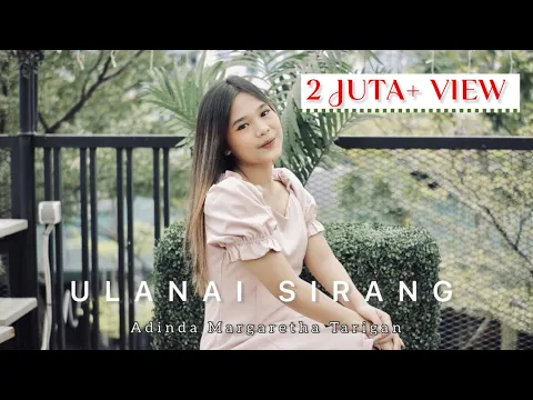 Download MP3 Lagu Karo || ULANAI SIRANG || Adinda Margaretha Tarigan