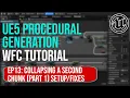 UE5 Procedural Generation - Wave Function Collapse Ep 13 Part 1 Collapsing the Next Chunk