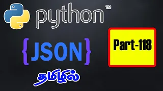 118 JSON module in Python Python tutorial in Tamil