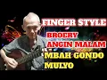 ANGIN MALAM - BROERY || FINGER STYLE COVER MBAH GONDO MULYO #anginmalam #fingerstyle 