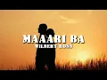 Maari Ba | Lyrics | Wilbert Ross