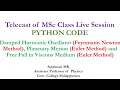 Damped Harmonic Oscillator Free Fall in Viscous Medium and Planetary Motion - Python Codes