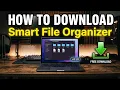 Why You Need Smart File Organizer 2 1 0 Right Now