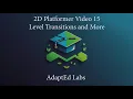 Unity 2D Platformer Tutorial Series Part 15 Scene Transitions BGM Switching