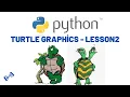 Python Turtle graphics Tutorial - LESSON 2