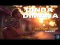 🔥 DINDA DIMANA Versi Jazz Funk Fusion — Bikin Lagu Katon Bagaskara Jadi KEREN BANGET! | SMC Cover