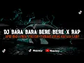 DJ BARA BARA BERE BERE X RAP | APRI RMX VIRAL TIKTOK TERBARU 2024 YANG KALIAN CARI!