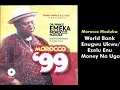 Download Lagu World Bank Enugwu Ukwu, Ezelu Enu Money Na Uga - Emeka Morocco