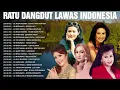 Lagu Ratu Dangdut Lawas Indonesia 🎉Dangdut Lawas Original🎉Mega Mustika, Mirnawati, Evie Tamala, Rara Rani