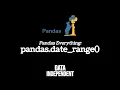 Pandas Date Range pd date - range