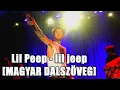 Lil Peep - lil jeep (MAGYAR DALSZÖVEG)