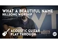 Download Lagu What A Beautiful Name - Hillsong Worship - acoustic w/ chords