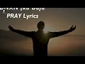 BNXN fka Buju-PRAY Lyrics