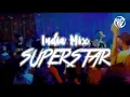 Download Lagu India Mix - SuperStar_( Dj Jhonter Lembata )