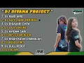 Download Lagu FULL ALBUM DJ DANGDUT SLOW || FT DJ DIVANA PROJECT
