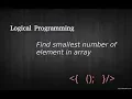 Logical Programming - find smallest number of element in array