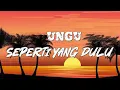 Download Lagu Ungu - Seperti Yang Dulu [Lirik]
