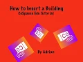 How to Insert a Building by Adrian - CoSpaces Edu Student Tutorial