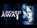 Locked Away movie Jean Louisa Kelly Paula Trickey Kirsten Pout