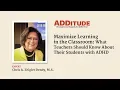 Maximize Learning in the Classroom What Teachers Should Know About Their Students with AD Dendy