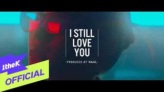 Download [MV] 나얼(Naul) - I Still Love You MP3