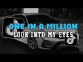 Lagu DJ ONE IN A MILLION X LOOK INTO MY EYES STYLE CANDU VIRAL TIKTOK 