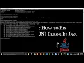 JNI Error in Java Fix Troubleshoot Step by Step