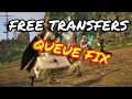 NEW WORLD - FREE TRANSFERS AND QUEUE FIX METHOD