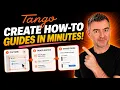 How to Write Process Documentation While You Work with Tango