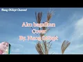 Download Lagu Aku Bagaikan || Bella sari || Cover By. Nung 06Sept