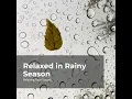 Laid-Back Rain Tune